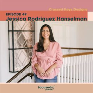 4: Episode 049 - Jessica Rodriguez Hanselman of Crossed Keys Designs